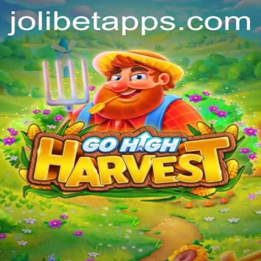 Exploring the Adventurous World of GoHighHarvest and the Enigmatic Jolibet